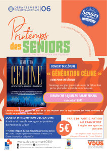 RENSEIGNEMENTS AU 04 93 91 71 71 – DOSSIERS D’INSCRIPTION A REMPLIR ET A REMETTRE A LA MAIRIE OU AU CCAS AVANT LE 25 MAI OUVERTS 0 TOUS LES SENIORS DE PLUS DE 55 ANS DEPART A 13H00 DE LA GARE DE L